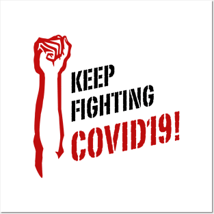 Keep fighting COVID19 Posters and Art